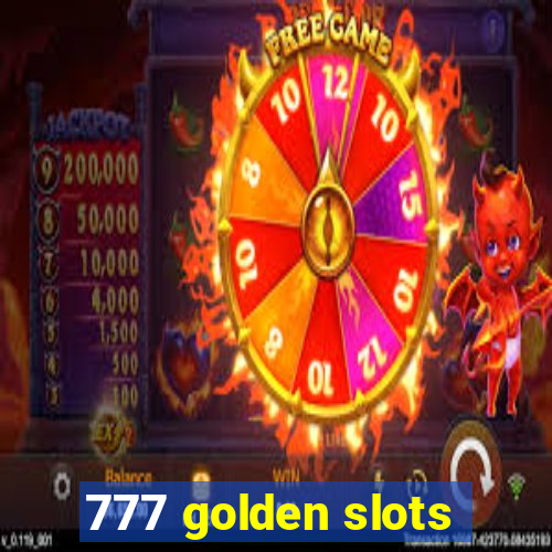 777 golden slots